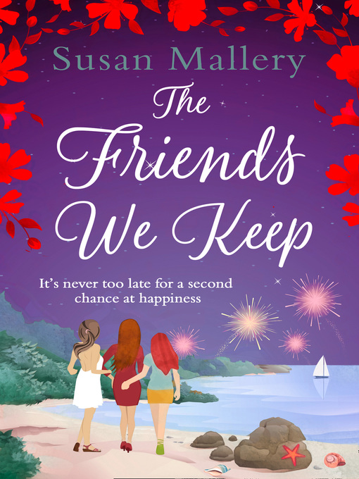 Title details for The Friends We Keep by Susan Mallery - Available